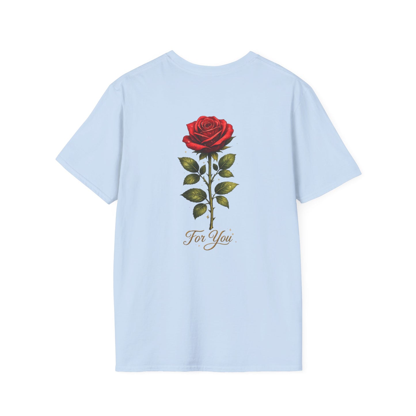 Rose "For You" T-Shirt
