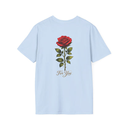 Rose "For You" T-Shirt