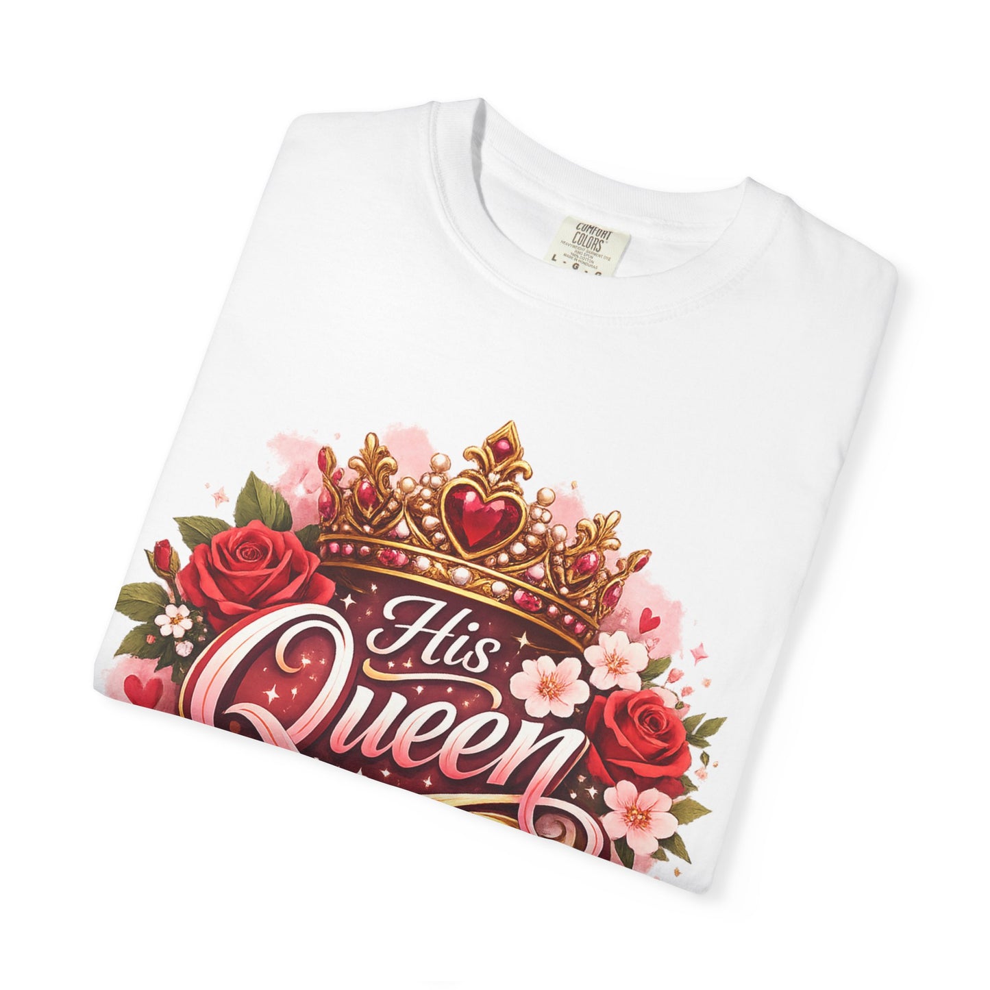 His Queen T-Shirt — Floral Crown Graphic Tee for Women | Romantic Couple Gift
