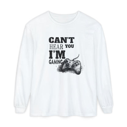 Gaming Long Sleeve Tee — "Can't Hear You I'm Gaming" Printed Graphic
