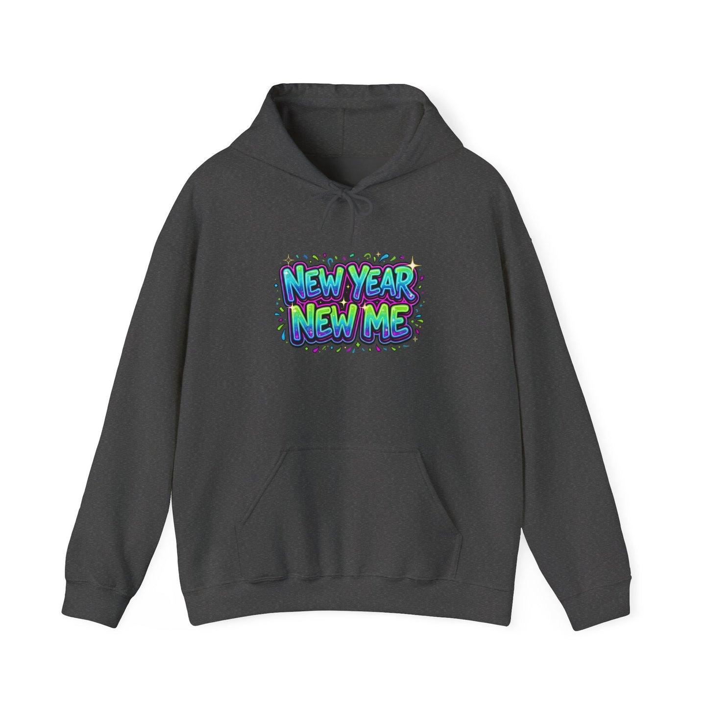 Hoodie — "New Year New Me" Graphic Pullover, Motivational New Year Sweatshirt