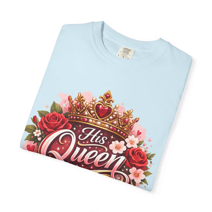 His Queen T-Shirt — Floral Crown Graphic Tee for Women | Romantic Couple Gift