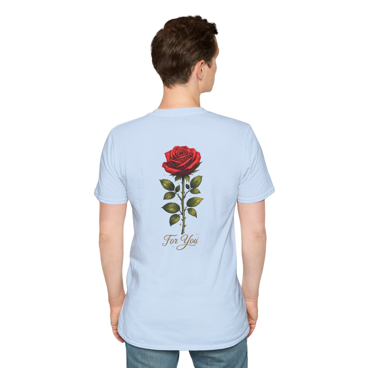 Rose "For You" T-Shirt