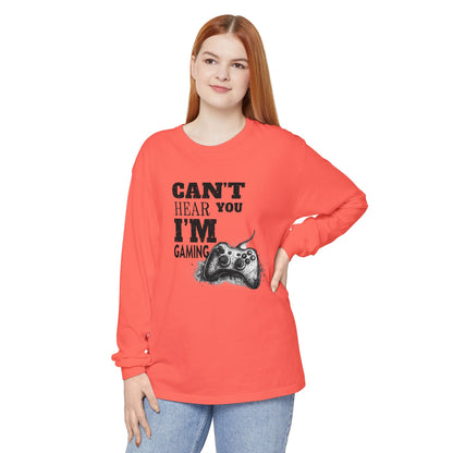 Gaming Long Sleeve Tee — "Can't Hear You I'm Gaming" Printed Graphic