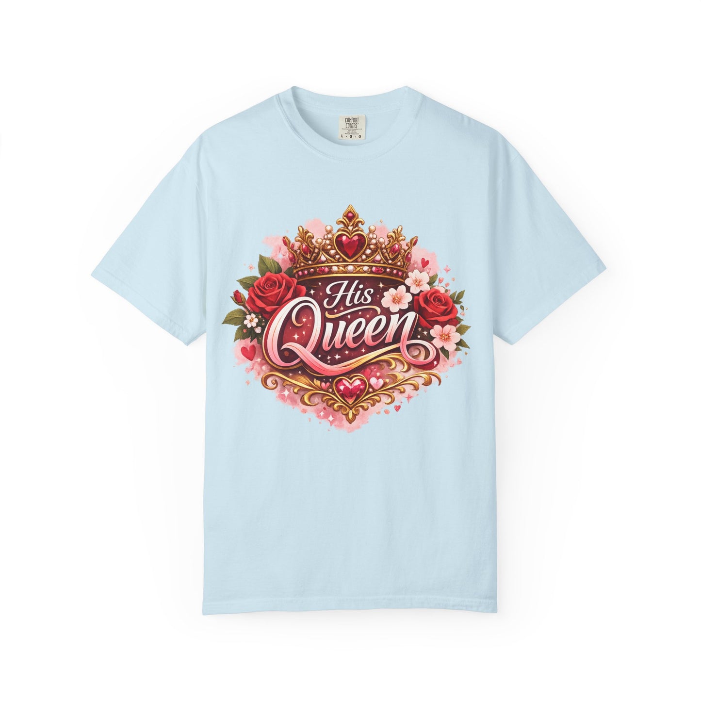 His Queen T-Shirt — Floral Crown Graphic Tee for Women | Romantic Couple Gift