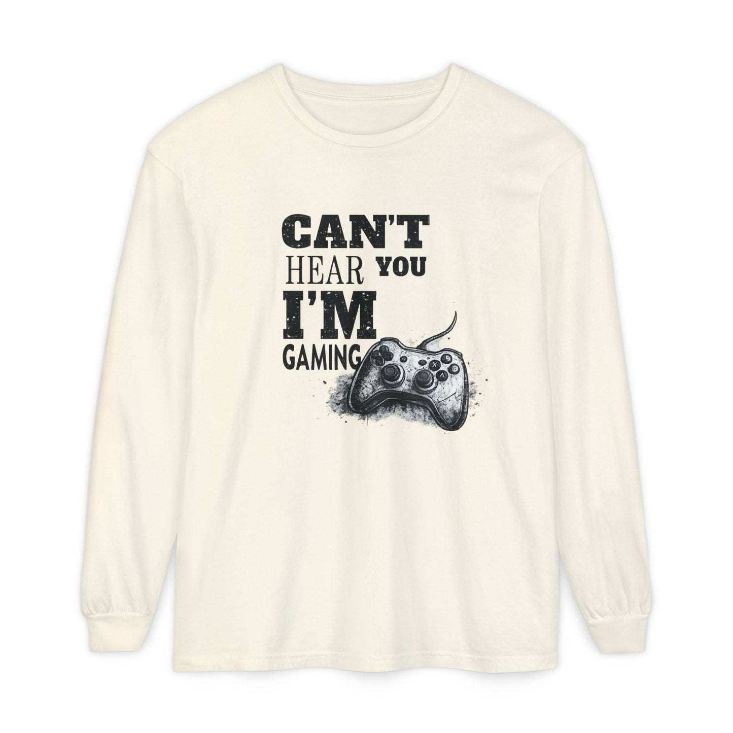 Gaming Long Sleeve Tee — "Can't Hear You I'm Gaming" Printed Graphic