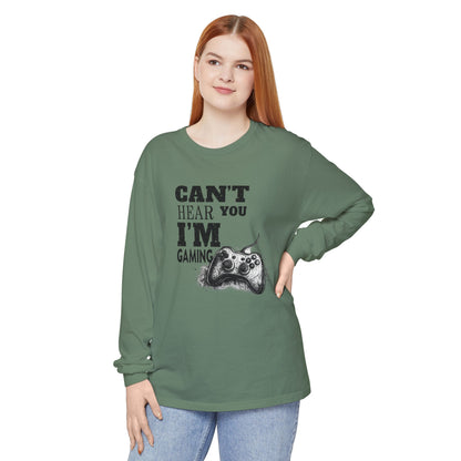 Gaming Long Sleeve Tee — "Can't Hear You I'm Gaming" Printed Graphic