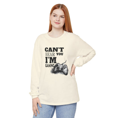 Gaming Long Sleeve Tee — "Can't Hear You I'm Gaming" Printed Graphic